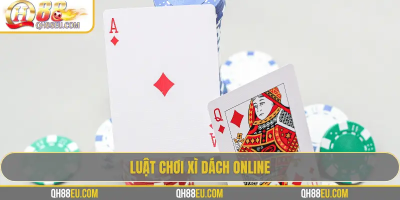 Luật chơi xì dách online
